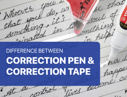What is the Difference Between Correction Fluid Pen and Correction Tape?