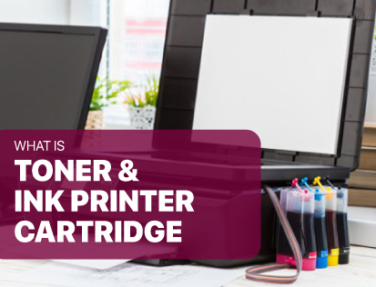 What is Toner Cartridge and Ink Printer Cartridge